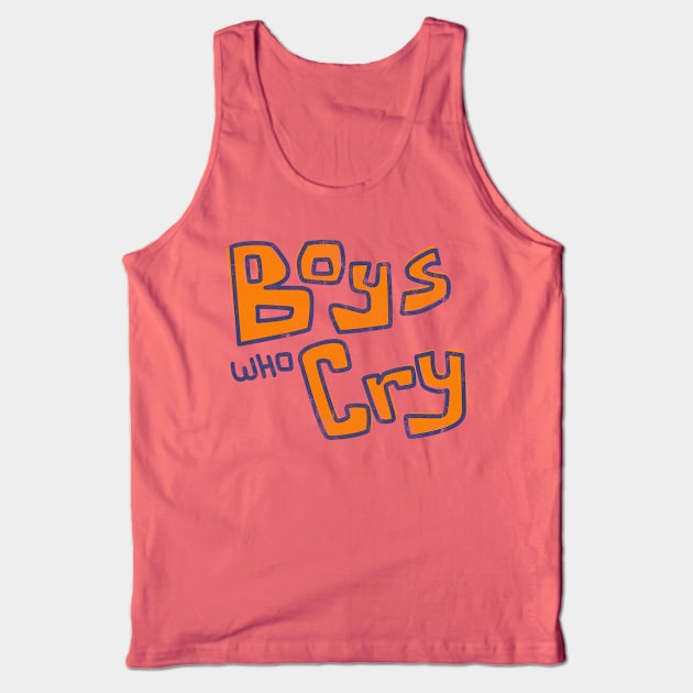 Boys Who Cry Band Logo Tank Top by tamir2503